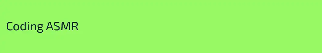 Coding ASMR